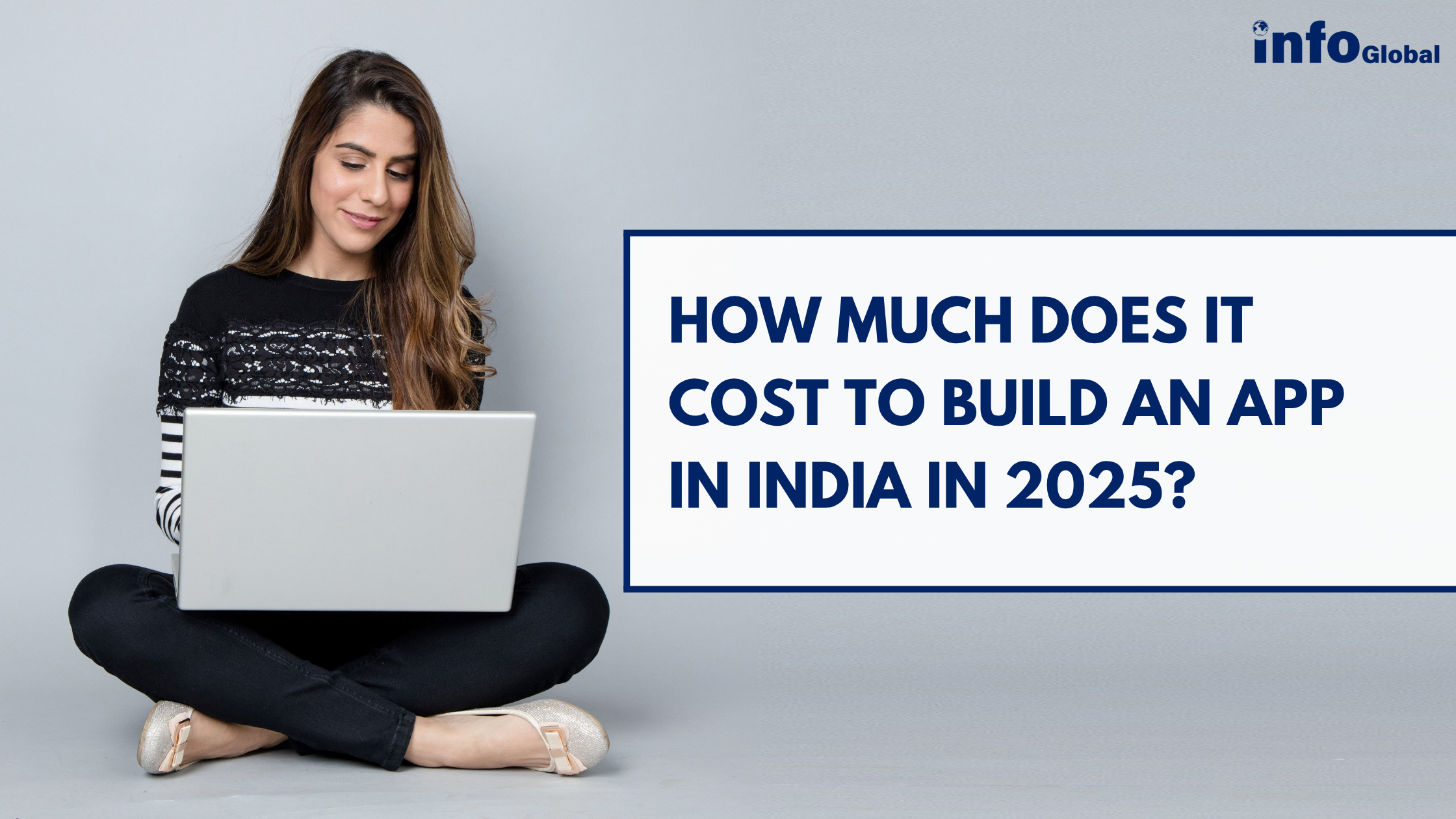 Young woman working on laptop — estimating mobile app development costs in India for 2025