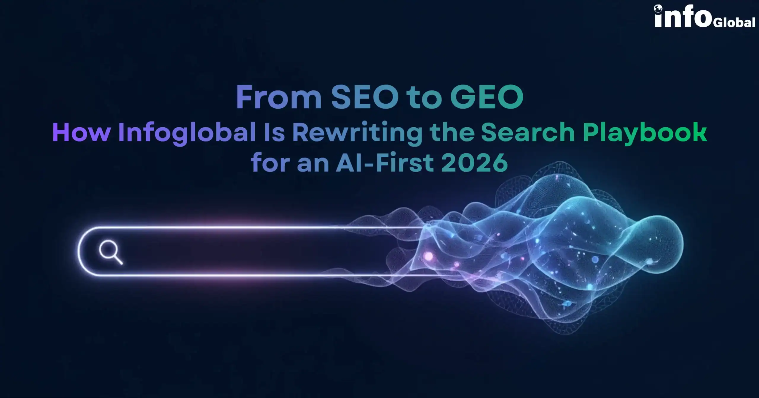 Digital illustration featuring a search bar morphing into a vibrant, glowing neural network, symbolizing InfoGlobal's focus on shifting from traditional SEO to Generative Engine Optimization (GEO) for AI-first search visibility.